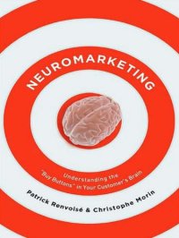 cover of the book Neuromarketing: understanding the ''buy button'' in your customer's brain