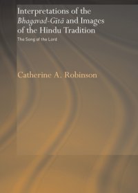 cover of the book Interpretations of the Bhagavad-Gýÿ[U+0101] and images of the Hindu tradition: the Song of the Lord