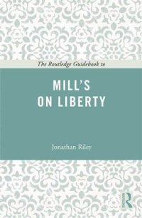 cover of the book The Routledge Guidebook to Mill's On Liberty