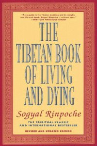 cover of the book The Tibetan Book of Living and Dying: A Spiritual Classic From One of the Foremost Interpreters of Tibetan Buddhism to the West