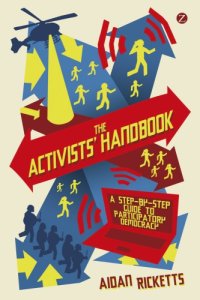 cover of the book The Activists' Handbook: a step-by-step guide to participatory democracy