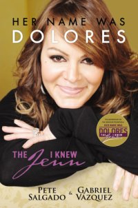 cover of the book Her name was Dolores: the Jenn I knew