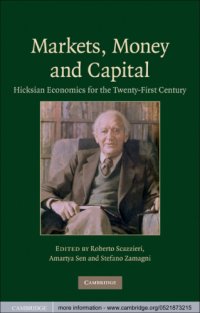 cover of the book Markets, money and capital: Hicksian economics for the twenty-first century