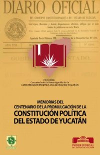 cover of the book Memorias del Centenario de la Promulgación de la Constitución Política del Estado de Yucatán