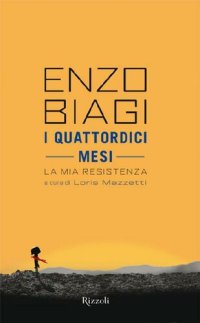 cover of the book I quattordici mesi. La mia Resistenza