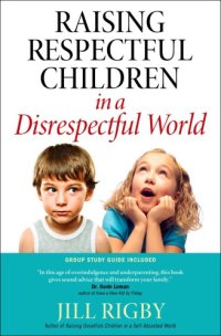 cover of the book Raising Respectful Children in a Disrespectful World