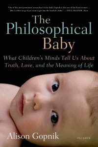 cover of the book The Philosophical Baby: What Children's Minds Tell Us About Truth, Love, and the Meaning of Life