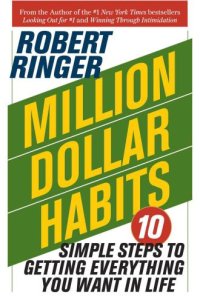 cover of the book Million Dollar Habits: 10 Simple Steps To Getting Everything You Want In Life