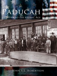 cover of the book Paducah: frontier to the atomic age