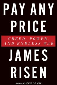 cover of the book Pay Any Price: Greed, Power, and Endless War