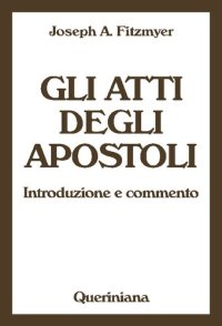 cover of the book Gli Atti degli Apostoli. Introduzione e commento