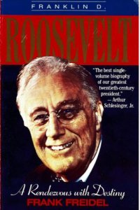 cover of the book Franklin D. Roosevelt: a rendezvous with destiny