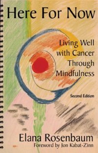 cover of the book Here for now: living well with cancer through mindfulness