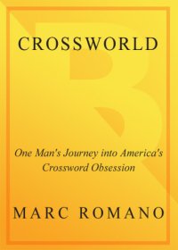 cover of the book Crossworld: one man's journey into America's crossword obsession