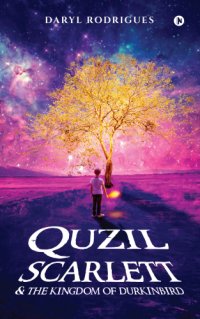 cover of the book Quzil Scarlett: & the Kingdom of Durkinbird