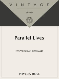 cover of the book Parallel lives: five Victorian marriages