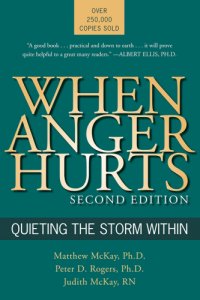 cover of the book When anger hurts: quieting the storm within