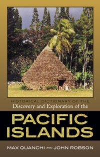 cover of the book Historical Dictionary of the Discovery and Exploration of the Pacific Islands