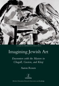 cover of the book Imagining Jewish art: encounters with the masters in Chagall, Guston and Kitaj