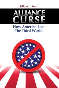 cover of the book Alliance curse: how America lost the Third World