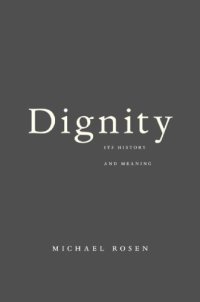 cover of the book Dignity its history and meaning