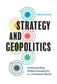 cover of the book STRATEGY AND GEOPOLITICS: understanding global complexity in a turbulent world