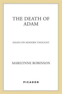 cover of the book The Death of Adam: Essays on Modern Thought