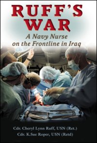 cover of the book Ruff's war: a Navy nurse on the frontline in Iraq