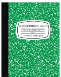 cover of the book Preferred blur: reflections, inspections, and travel in all directions 2007