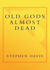 cover of the book Old Gods Almost Dead: the 40-year Odyssey of the ''Rolling Stones''