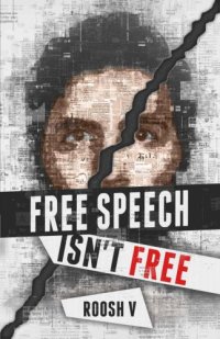 cover of the book Free Speech Isn't Free: How 90 Men Stood Up Against The Globalist Establishment: And Won