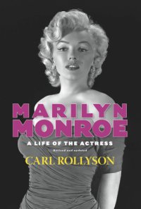 cover of the book Marilyn Monroe A Life of the Actress, Revised and Updated