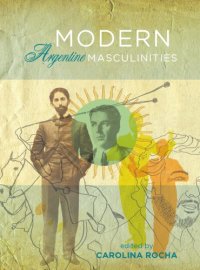 cover of the book Modern Argentine Masculinities