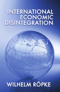 cover of the book International economic disintegration