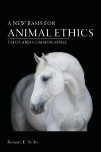 cover of the book A new basis for animal ethics: telos and common sense