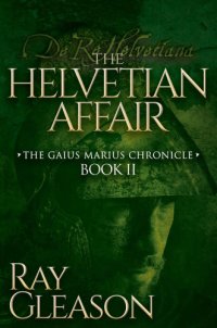 cover of the book The Helvetian Affair: de re Helvetian