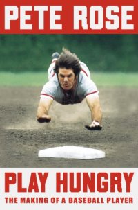 cover of the book Play hungry: the making of a baseball player