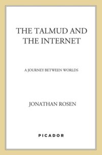 cover of the book The talmud and the internet: a journey between worlds