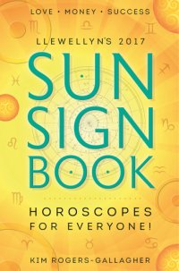 cover of the book Llewellyn's 2017 Sun Sign Book