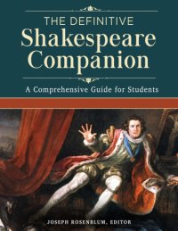 cover of the book The definitive Shakespeare companion: overviews, documents, and analysis