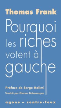 cover of the book Pourquoi les riches votent à gauche ?