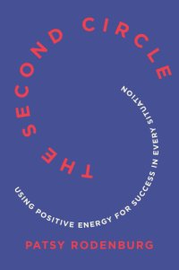 cover of the book The second circle: how to use positive energy for success in every situation: this book will transform your life, minute to minute