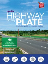 cover of the book Highway on My Plate-II: The Indian Guide to Roadside Eating