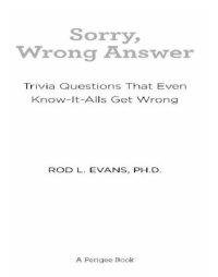 cover of the book Sorry, wrong answer: trivia questions that even know-it-alls get wrong