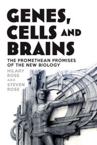 cover of the book Genes, cells, and brains: the Promethean promises of the new biology