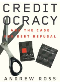 cover of the book Creditocracy and the case for debt refusal