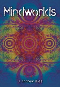 cover of the book Mindworlds: a decade of consciousness studies