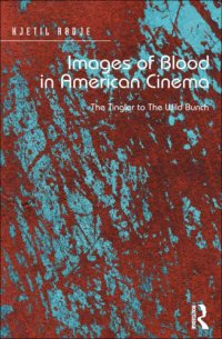 cover of the book Images of blood in American cinema: the tingler to The wild bunch