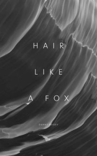 cover of the book Hair Like a Fox: A Bioenergetic View of Pattern Hair Loss