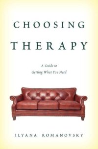 cover of the book Choosing therapy: a guide to getting what you need